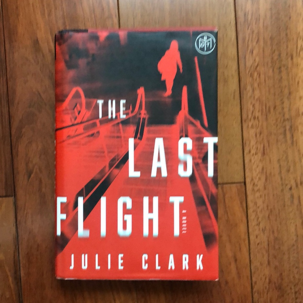 The Last Flight by Julie Clark. Great Mystery Book!